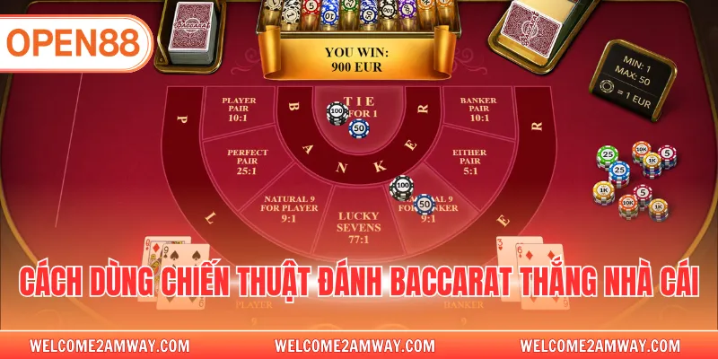 Cách dùng chiến thuật đánh baccarat thắng nhà cái